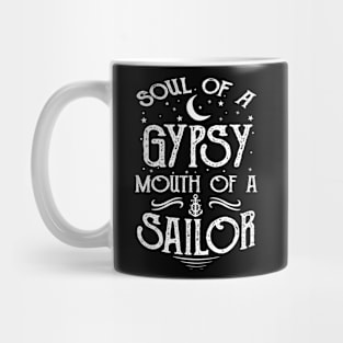 Soul Of A Gypsy Mouth Of A Sailor Mug